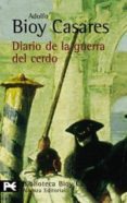 DIARIO DE LA GUERRA DEL CERDO de BIOY CASARES, ADOLFO 