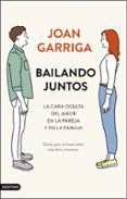BAILANDO JUNTOS de GARRIGA, JOAN 