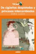DE CIGEAS DESPISTADAS Y PRINCESAS INTERCAMBIADAS de LLUCH, ENRIC 