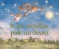 A LAS ESTRELLAS PIDO UN DESEO de NEWSON, KARL 