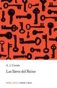 LAS LLAVES DEL REINO (13 ED.) de CRONIN, ARCHIBALD JOSEPH 