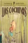 LOS COCHINOS O UN RAMILLETE DE PAPELAJOS de LE THANH, TAI MARC 