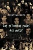 LOS PRIMEROS PASOS DEL ACTOR di ROTA, CRISTINA 