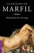 LA ESCLAVA DE MARFIL de ARTEAGA, ALMUDENA DE 