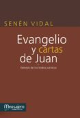 EVANGELIO Y CARTAS DE JUAN di VIDAL, SENEN 