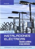 INSTALACIONES ELECTRICAS: SOLUCIONES A PROBLEMAS de SANZ SERRANO, JOSE LUIS 