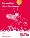 L.A. MATEMATICAS 5 DUNA di VV.AA