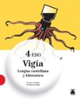 LENGUA LITERATURA VIGIA 4 ESO ED 2016 di VV.AA. 