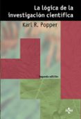 LA LOGICA DE LA INVESTIGACION CIENTIFICA de POPPER, KARL R. 