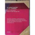 LA SALUD MENTAL Y SUS CUIDADOS (4 ED.) di VV.AA. 