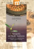 GEOGRAFIA DEL MEDIO AMBIENTE de BERTRAND, CLAUDE  BERTRAND, GEORGES 
