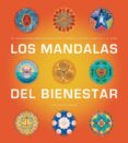 LOS MANDALAS DEL BIENESTAR di TENZIN-DOLMA, LISA 