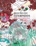 DISEO DE ESTAMPADOS: DE LA IDEA AL PRINT FINAL di VV.AA. 