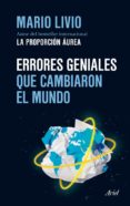 ERRORES GENIALES QUE CAMBIARON EL MUNDO de LIVIO, MARIO 