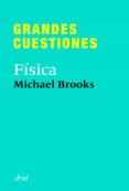 (PE) GRANDES CUESTIONES: FISICA de BROOKS, MICHAEL 