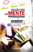 DESARROLLA UNA MENTE PRODIGIOSA di CAMPAYO, RAMON 