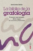 LA BIBLIA DE LA GRAFOLOGIA di SIMON, JOSE JAVIER 