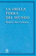 LA ORILLA PERRA DEL MUNDO di VV.AA. 