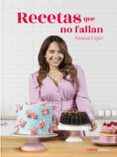 RECETAS QUE NO FALLAN de LOPEZ, ANAISA EUGENIA 