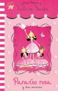 PARAISO ROSA Y OTRAS AVENTURAS (AVENTURAS DE VALERIA VARITA) de THOMSON, EMMA 