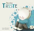 HOY ESTOY TRISTE (HOY ESTOY 4) de PEALVER, CLARAMARTINEZ, NUNE