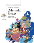MENUDA FIESTA! di MACHADO, ANA MARIA 