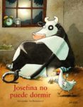 JOSEFINA NO PUEDE DORMIR de STEFFENSMEIER, ALEXANDER 