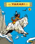 YAKARI (VOL. 6): YAKARI Y LA CABRA BLANCA/ YAKARI Y EL COYOTE de JOB  DERIB 