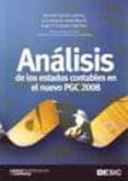 ANALISIS DE LOS ESTADOS CONTABLES EN EL NUEVO PGC 2008 di VV.AA. 