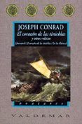 EL CORAZON DE LAS TINIEBLAS Y OTROS RELATOS  : (JUVENTUD ; EL COR AZON DE LAS TINIEBLAS ; EN LAS ULTIMAS) de CONRAD, JOSEPH 