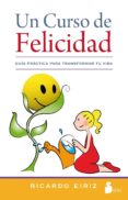 UN CURSO DE FELICIDAD de EIRIZ, RICARDO 