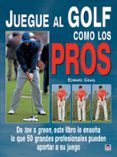 JUEGUE AL GOLF COMO LOS PROS di CRAIG, EDWARD 