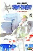 SAINT-EXUPERY: EL ULTIMO VUELO. COLECCION HUGO PRATT N 4 de PRATT, HUGO 