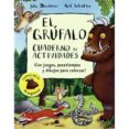 EL GRUFALO: CUADERNO DE ACTIVIDADES de DONALDSON, JULIA 
