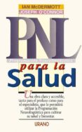 PNL PARA LA SALUD di MCDERMOTT  MCDERMOTT, IAN 