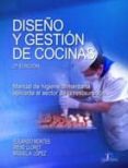 DISEO Y GESTION DE COCINAS: MANUAL DE HIGIENE ALIMENTARIA APLICA DA AL SECTOR DE LA RESTAURACION (2 ED.) di LLORET, IRENE 