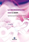 LA MICROGIMNASIA: AMAR EL CUERPO de MUNNE RAMOS, ANTONI 