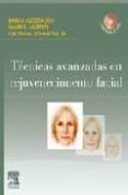 TECNICAS AVANZADAS EN REJUVENECIMIENTO FACIAL + 2 DVD-ROM di VV.AA. 