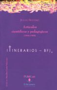 ARTICULOS CIENTIFICOS Y  PEDAGOGICOS (1894-1900) de BESTEIRO, JULIAN 