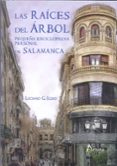 LAS RAICES DEL ARBOL: PEQUEA ENCICLOPEDIA PERSONAL DE SALAMANCA de EGIDO, LUCIANO G. 