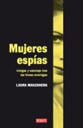 MUJERES ESPIAS de MANZANERA, LAURA 
