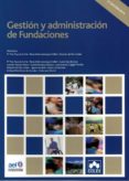 GESTIN Y ADMINISTRACIN DE FUNDACIONES (2 ED.) di VV.AA. 