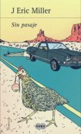 SIN PASAJE de MILLER, J. ERIC 