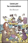 LOCOS POR LAS MATEMATICAS: JUEGOS Y DIVERSIONES MATEMATICOS de STEWART, IAN 