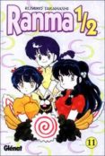 RANMA 1/2 N 11 di TAKAHASHI, RUMIKO 