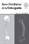 BASES FISIOLOGICAS DE LA OSTEOPATIA di KORR, IRVIN 