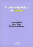 ANALISIS ESTADISTICO DE TEXTOS de BECUE BERTAUT, MONICA  LEBART, LUDOVIC  SALEM, ANDRE 