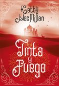TINTA Y FUEGO de MACMILLAN, KATHLEEN K. 