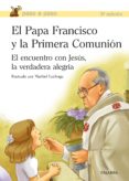 EL PAPA FRANCISCO Y LA PRIMERA COMUNIN de BERGOGLIO PAPA FRANCISCO, JORGE 