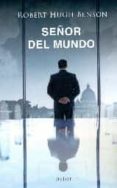 SEOR DEL MUNDO de BENSON, ROBERT HUGH 